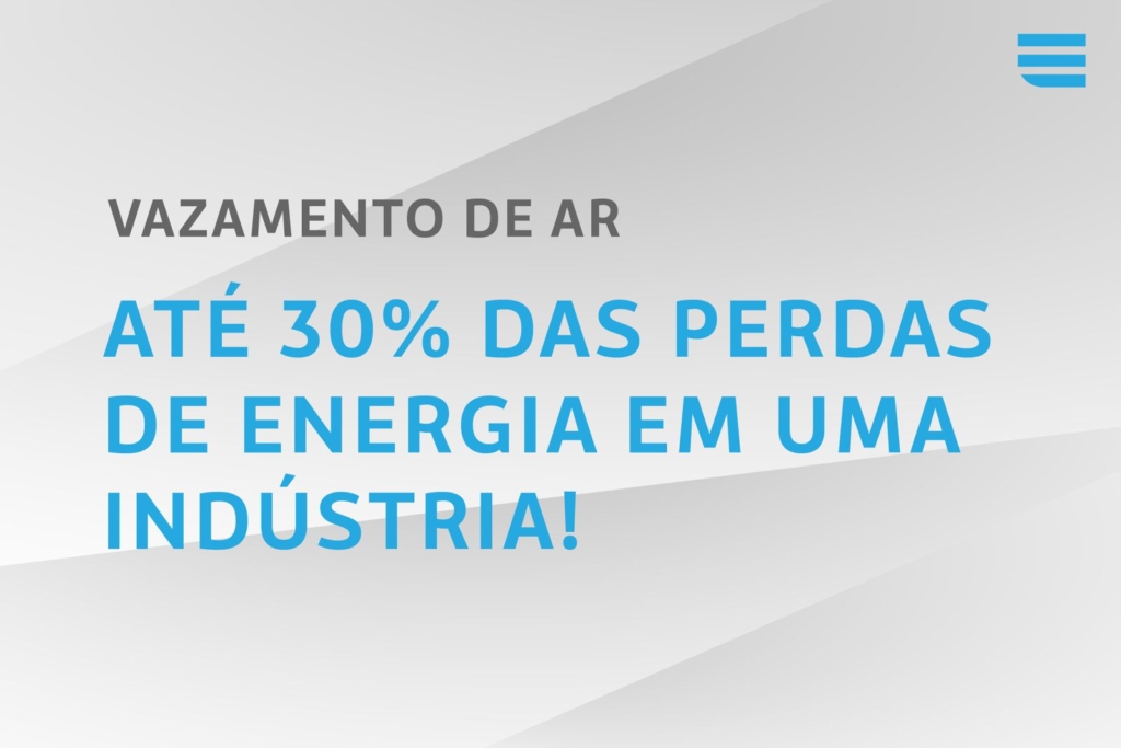 VAZAMENTO DE AR NA INDÚSTRIA