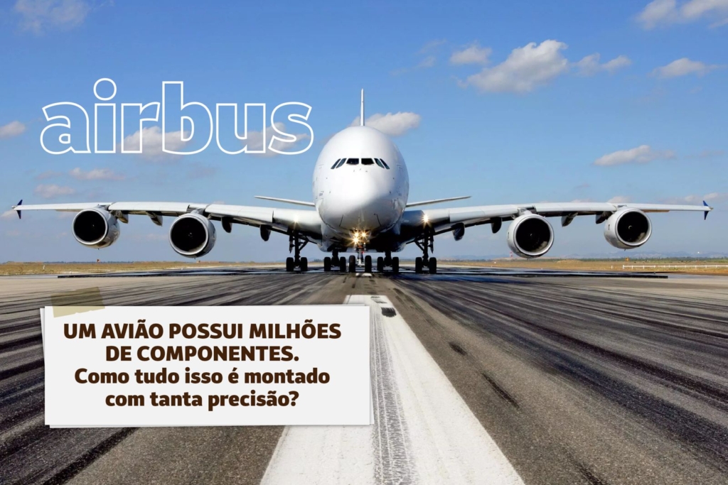 AUTOMAÇÃO NA INDÚSTRIA AERONÁUTICA: O SEGREDO DA PRECISÃO DA AIRBUS